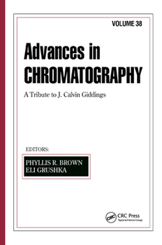 Hardcover Advances in Chromatography: Volume 38 Book
