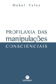 Paperback Profilaxia das Manipulações Conscienciais [Portuguese] Book
