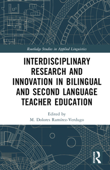 Hardcover Interdisciplinary Research and Innovation in Bilingual and Second Language Teacher Education Book