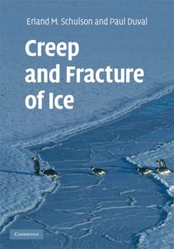 Hardcover Creep and Fracture of Ice Book