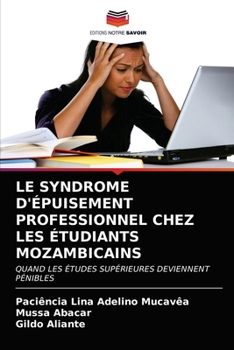 Paperback Le Syndrome d'Épuisement Professionnel Chez Les Étudiants Mozambicains [French] Book