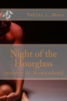 Paperback Night of the Hourglass: Journey to Womanhood Book