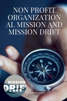 Paperback Nonprofit Organizational Mission and Mission Drift Book