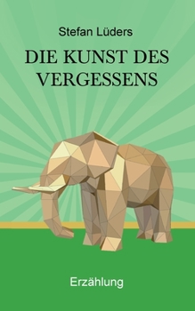Paperback Die Kunst des Vergessens [German] Book
