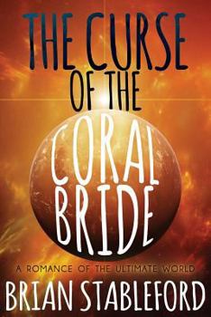 Paperback The Curse of the Coral Bride: A Romance of the Ultimate World Book