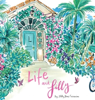 Hardcover Life and Lilly: A Palm Beach Adventure Book