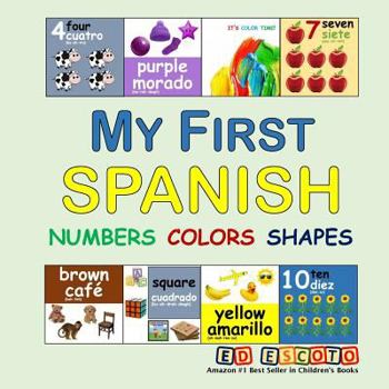 Paperback My First Spanish Numbers Colors Shapes Book
