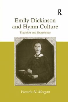 Paperback Emily Dickinson and Hymn Culture: Tradition and Experience Book