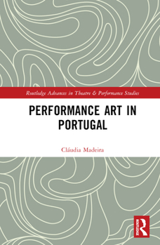 Hardcover Performance Art in Portugal Book