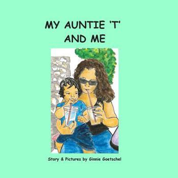 Paperback My Auntie 'T' and Me Book