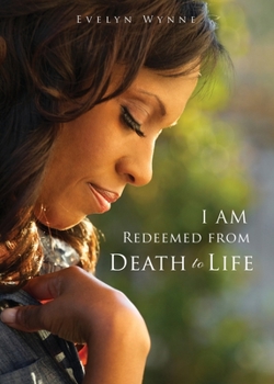 Paperback I AM Redeemed from Death to Life Book