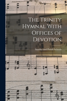 The Trinity Hymnal With Offices of Devotion