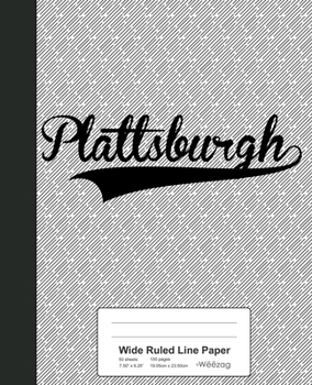 Paperback Wide Ruled Line Paper: PLATTSBURGH Notebook Book