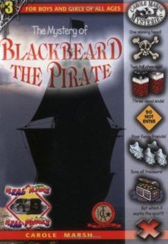 The Mystery of Blackbeard the Pirate (Carole Marsh Mysteries) - Book #3 of the Carole Marsh Mysteries: Real Kids, Real Places