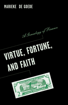 Paperback Virtue, Fortune, and Faith: A Genealogy of Finance Volume 24 Book