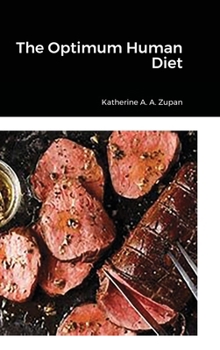 Hardcover The Optimum Human Diet Book