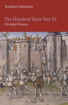 Paperback The Hundred Years War, Volume 3: Divided Houses Book