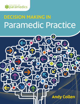Paperback Decision Making in Paramedic Practice Book