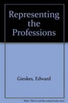 Hardcover Representing the Professions: Representing the Professions: Book