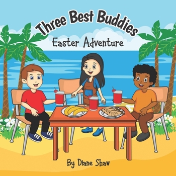 Paperback Three Best Buddies: Easter Adventure Book