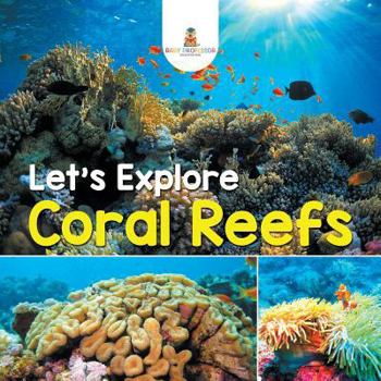Paperback Let's Explore Coral Reefs Book