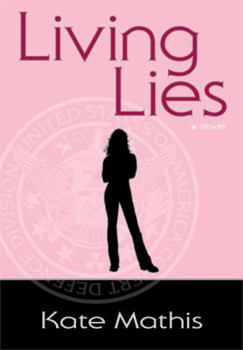 Living Lies - Book #1 of the Agent Melanie Ward