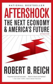 Paperback Aftershock: The Next Economy and America's Future Book