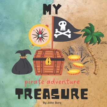 Paperback My Pirate Adventure Treasure: The Amusment Park Welcomes You Book