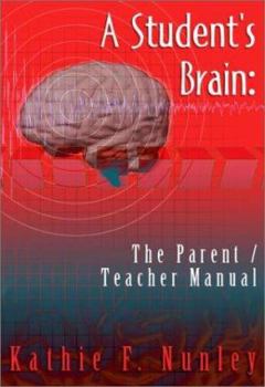 Paperback A Student's Brain: The Parent / Teacher Manual Book