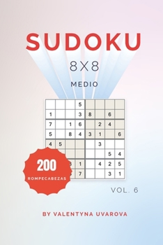 Paperback Sudoku: 200 Rompecabezas Medio 8x8 vol. 6 [Spanish] Book