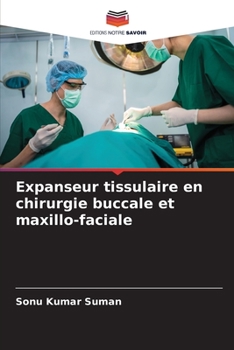 Paperback Expanseur tissulaire en chirurgie buccale et maxillo-faciale [French] Book
