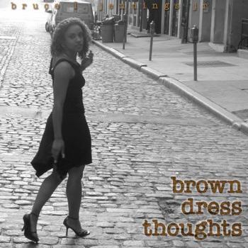 Brown dress Thoughts