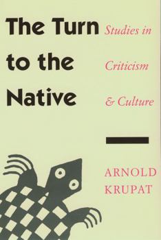 The Turn to the Native: Studies in Criticism and Culture