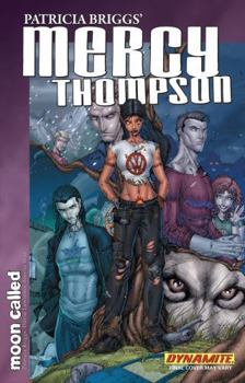 Patricia Briggs' Mercy Thompson: Moon Called, Volume 1 - Book #1.1 of the Mercedes Thompson Graphic Novels