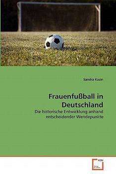 Paperback Frauenfußball in Deutschland [German] Book