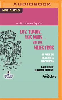 Audio CD Los Tuyos, Los Míos - Sin Los Nuestros [Spanish] Book