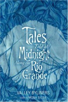 Paperback Tales Told at Midnight Along the Rio Grande Book