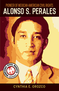 Paperback Pioneer of Mexican-American Civil Rights: Alonso S. Perales Book