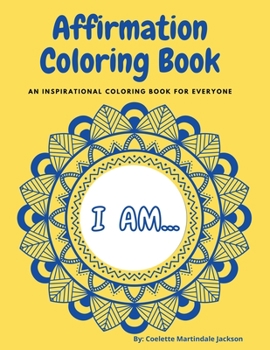 Paperback Affirmation Coloring Book: An inspirational coloring book for everyone Book
