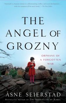Paperback The Angel of Grozny: Orphans of a Forgotten War Book