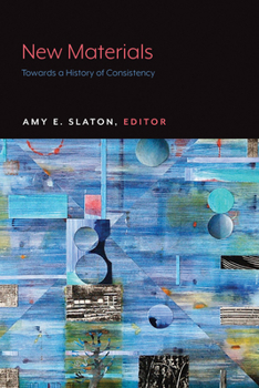 Paperback New Materials: Towards a History of Consistency Book