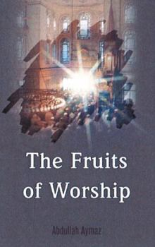 Paperback The Fruits of Worship Book