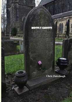 Paperback Mostly Ghosts Book