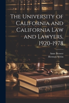 Paperback The University of California and California law and Lawyers, 1920-1978 Book