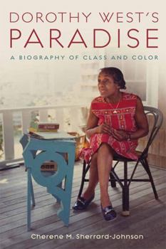 Paperback Dorothy West's Paradise: A Biography of Class and Color Book