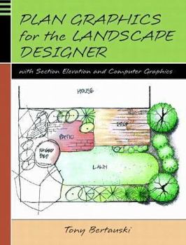 Paperback Plan Graphics for the Landscape Designer with Section-Elevation and Computer Graphics Book