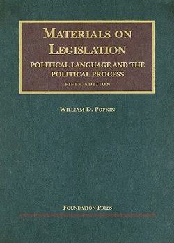 Hardcover Materials on Legislation: Political Language and the Political Process Book