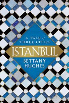 Hardcover Istanbul: A Tale of Three Cities Book