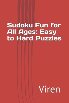 Paperback Sudoku Fun for All Ages: Easy to Hard Puzzles Book