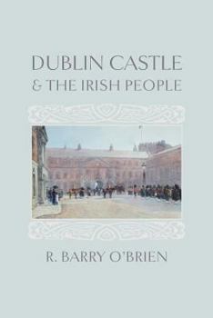 Paperback Dublin Castle and the Irish People Book